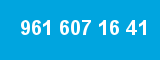 961 607 16 41 961 607 16 41